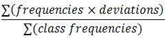 Sum of the product of frequencies times deviations over the sum of frequencies