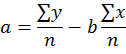 a = sum of y divided by n minus b times the sum of x divided by n.